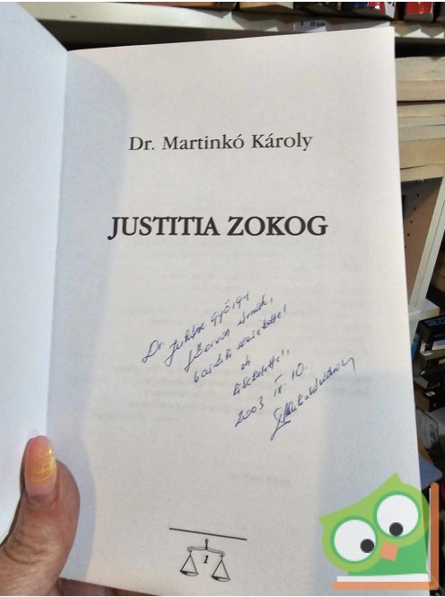 Martinkó Károly: Justitia zokog (dedikált) (ritka)