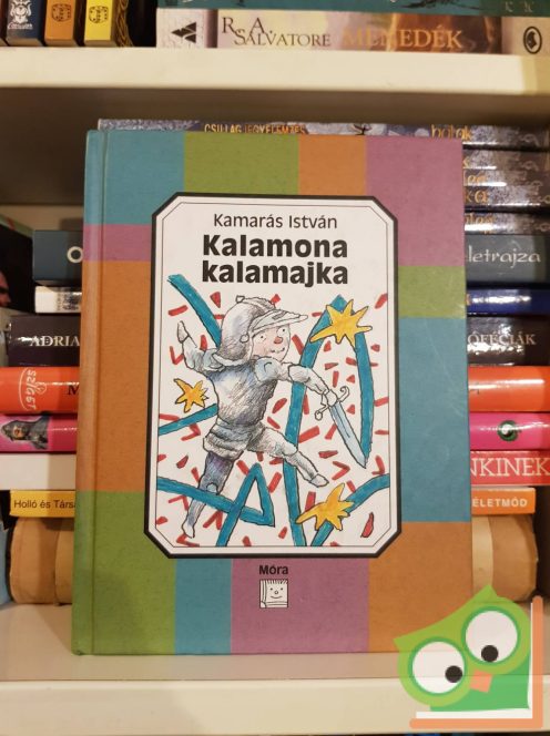 Kamarás István: Kalamona kalamajka