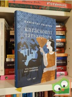   Karinthy Frigyes: Karácsonyi társasjáték - Változatok egy ünnepre