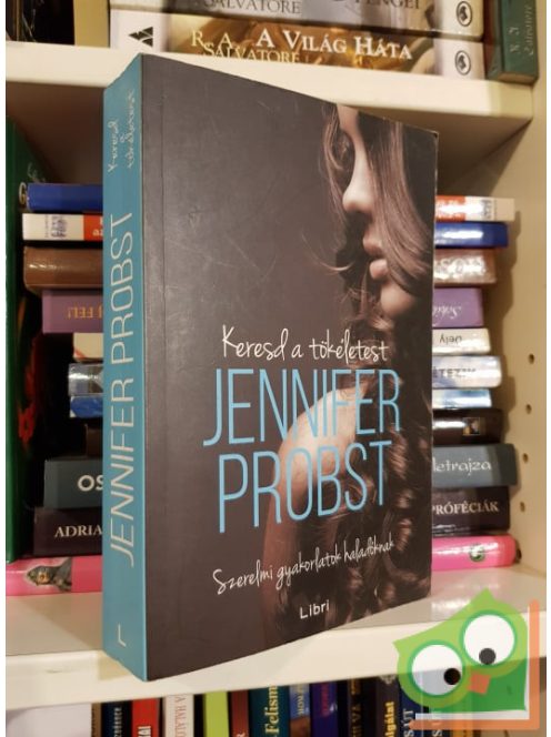 Jennifer Probst: Keresd a tökéletest (Keresd... 2.)