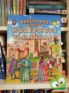   Francisca Valiente: Keresd meg, mi volt a középkori várakban!