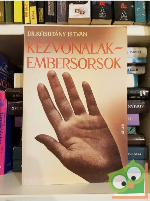 Kosutány István: Kézvonalak, embersorsok