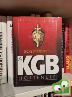 Nemere István: A KGB története