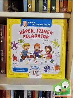   Kicsik enciklopédiája  - Képek, színek, feladatok - 1-3 éves gyermekeknek