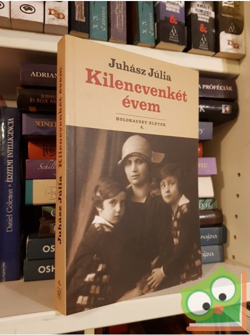 Juhász Júlia: Kilencvenkét évem (Dedikált)