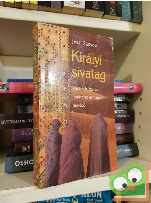 Jean Sasson: Királyi sivatag (Hercegnő-trilógia 3.)