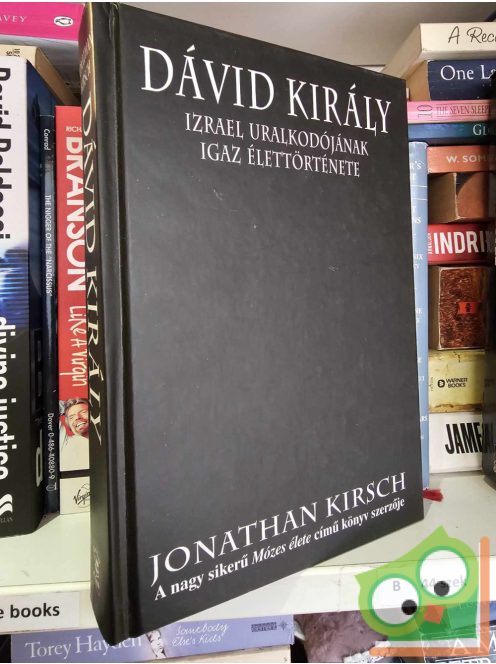 Jonathan Kirsch: Dávid király