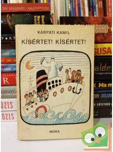 Kárpáti Kamil: Kísértet! Kísértet! (Dedikált)