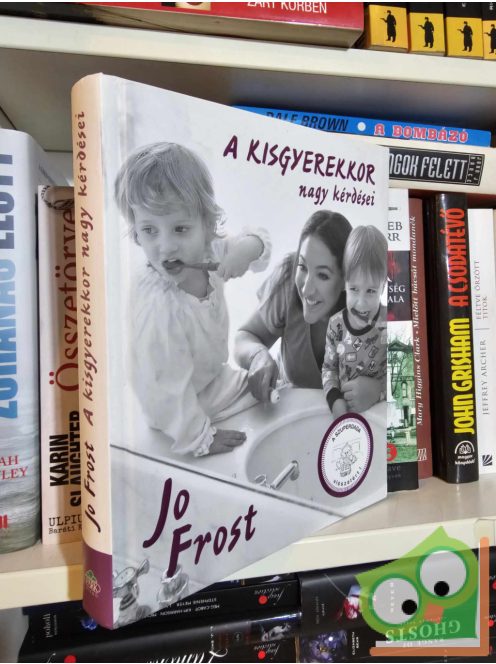 Jo Frost: A kisgyerekkor nagy kérdései (A szuperdada visszatért!)