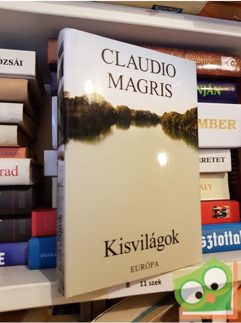 Claudio Magris: Kisvilágok