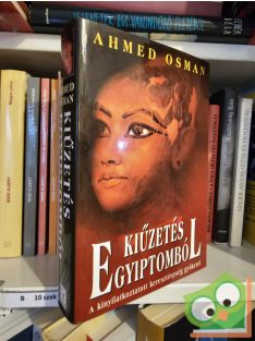 Ahmed Osman: Kiűzetés Egyiptomból