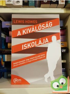 Lewis Howes: A kiválóság iskolája