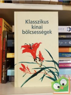 Klasszikus kínai bölcsességek