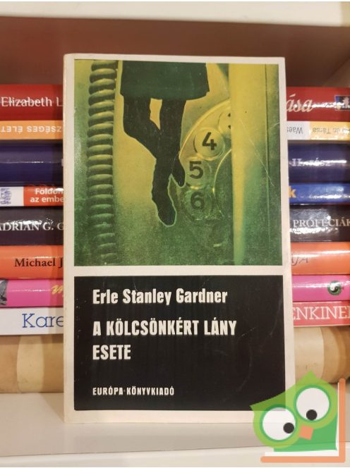 Erle Stanley Gardner: A kölcsönkért lány esete (Perry Mason 28.)