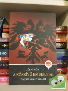 Jókai Mór - Nógrádi Gergely: A kőszívű ember fiai