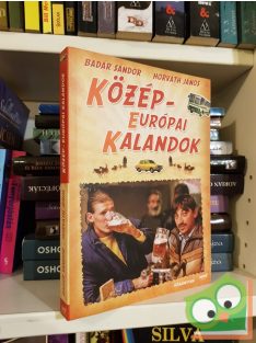 Badár Sándor, Horváth János: Közép-európai kalandok