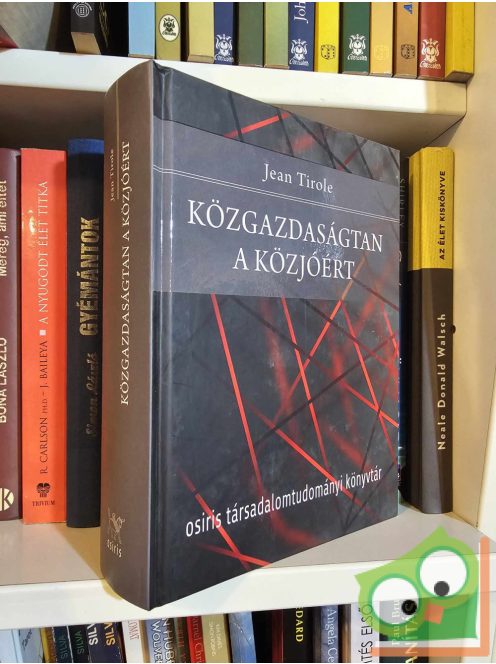 Jean Tirole: Közgazdaságtan a közjóért