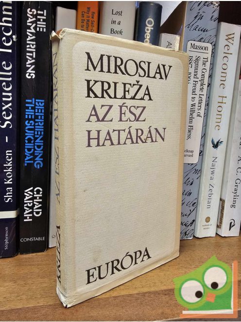 Miroslav Krleza: Az ész határán