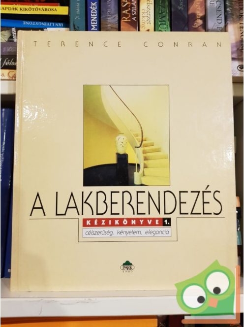 Terence Conran: A lakberendezés kézikönyve 1.