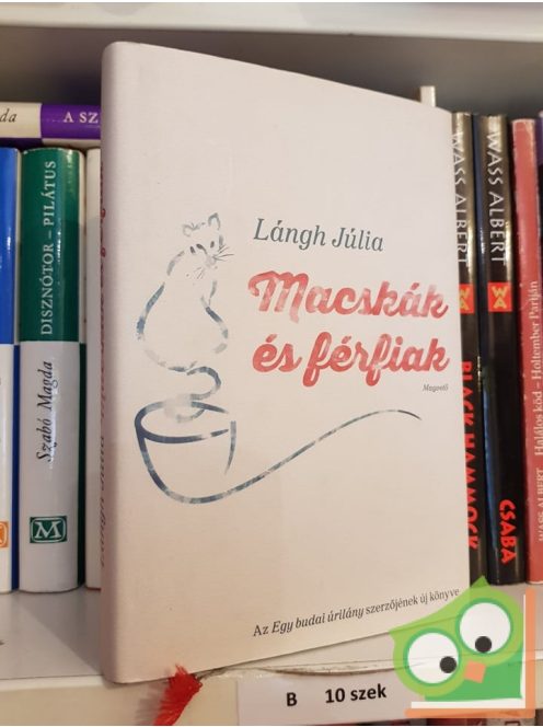 Lángh Júlia: Macskák és férfiak