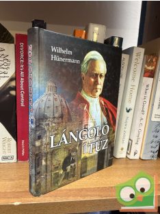 Wilhelm Hünermann: Lángoló tűz