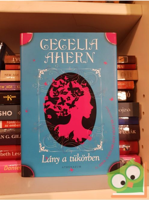 Cecelia Ahern: Lány a tükörben