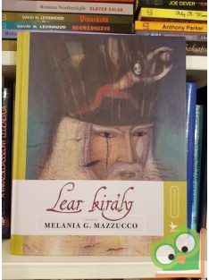 Melania G. Mazzucco: Lear király