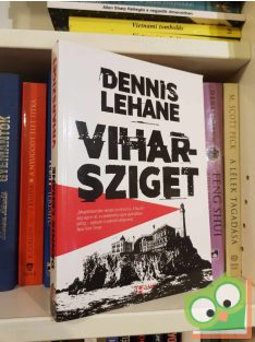 Dennis Lehane: Viharsziget (ritka)