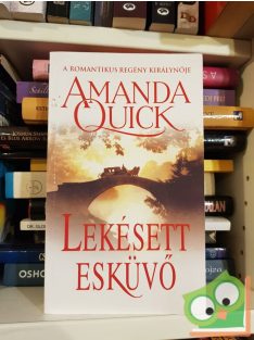   Amanda Quick: Lekésett esküvő (Lavinia Lake - Tobias March 3.)