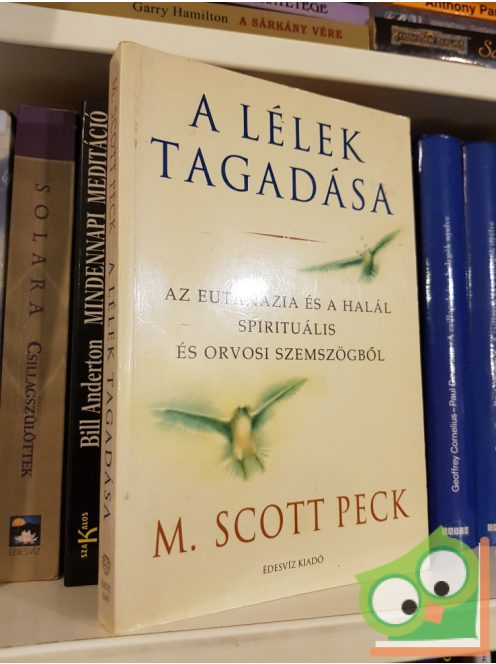 M. Scott Peck: A lélek tagadása