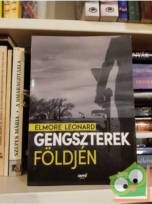 Elmore Leonard: Gengszterek földjén