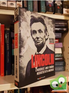 Bill O'Reilly, Martin Dugard: Lincoln  (HVG)