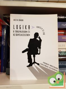   Urszin Sándor: Logika a tárgyalásban és az ügyfélkezelésben