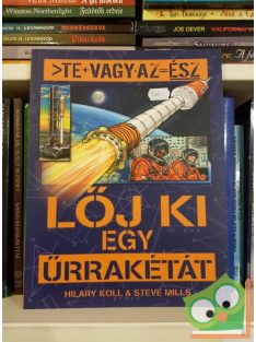   Hilary Koll, Steve Mills: Lőj ki egy űrrakétát (Te vagy az ész)