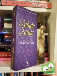 Fábián Janka: Lotti öröksége (Lotti öröksége 1.)