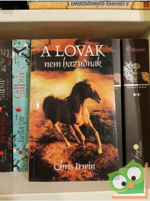 Chris Irwin: A lovak nem hazudnak (ritka)