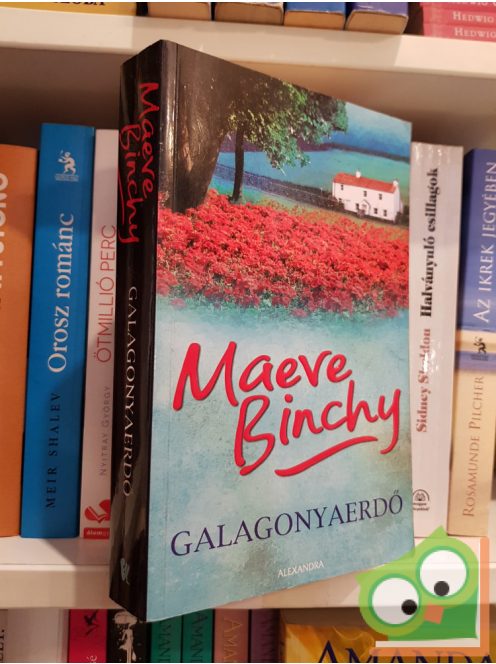 Maeve Binchy: Galagonyaerdő