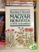 Surányi Dezső: Magyar biokertek a XVII. században