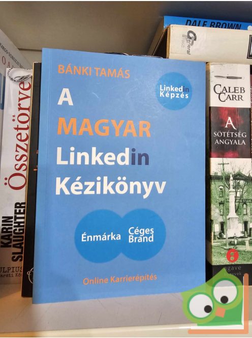 Bánki Tamás: A magyar Linkedin kézikönyv