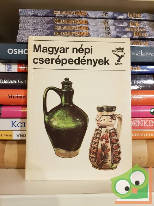 Kresz Mária: Magyar népi cserépedények (Kolibri könyvek)