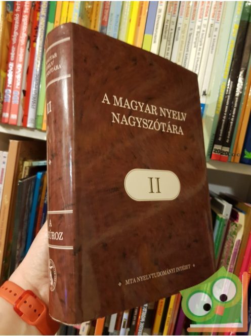 Ittzés Nóra (szerk.): A magyar nyelv nagyszótára II.