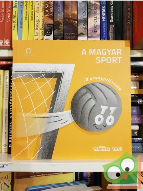 A magyar sport 70 aranypillanata