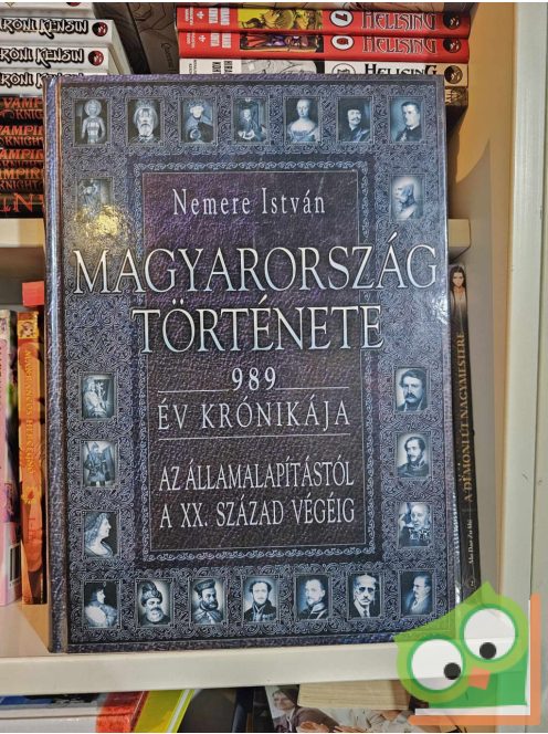 Nemere István: Magyarország története - 989 év krónikája