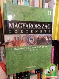   Magyarország története 11 - Gebei Sándor: A Rákóczi-szabadságharc (1703-1711)