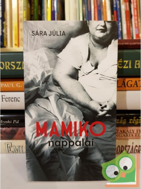 Sára Júlia: Mamiko nappalai (Ritka)