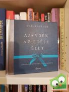 Márai Sándor: Ajándék az egész élet