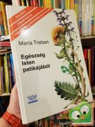 Maria Treben: Egészség ​Isten patikájából