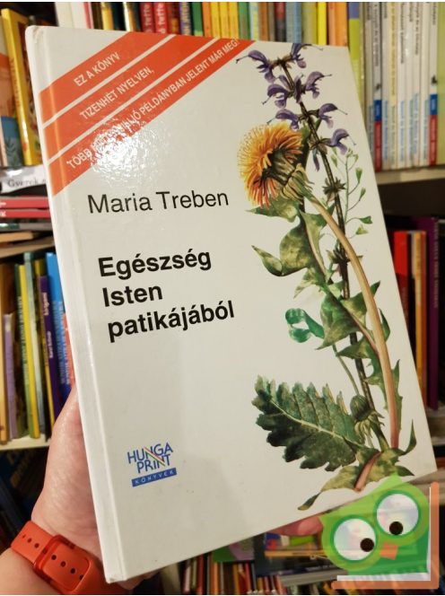 Maria Treben: Egészség ​Isten patikájából