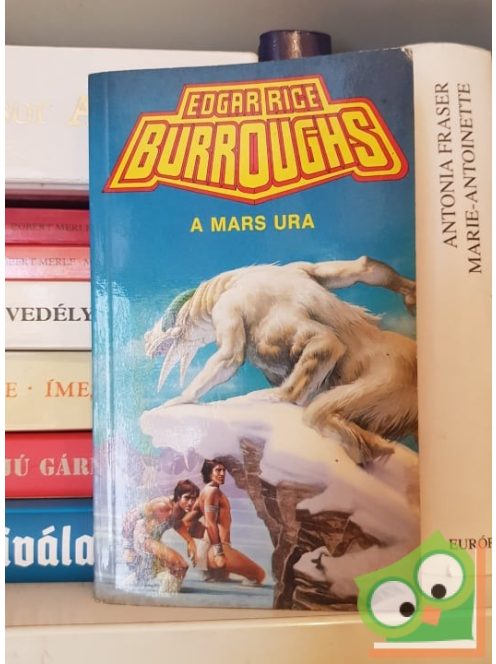 Edgar Rice Burroughs: A Mars ura (Mars-ciklus 3)