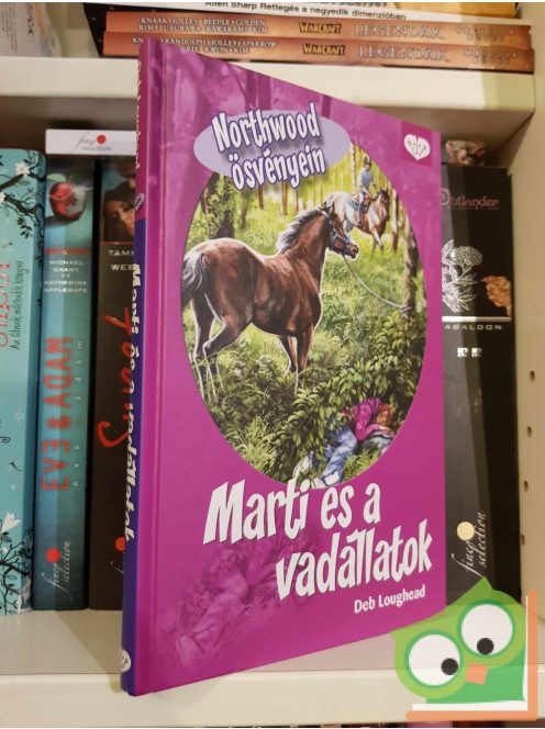 Deb Loughead: Marti és a vadállatok (Northwood ösvényein 2.) (Penny Girl) (újszerű)